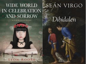 Wide World in Celebration and Sorrow by Leon Rooke; Dibidalen by Sean Virgo