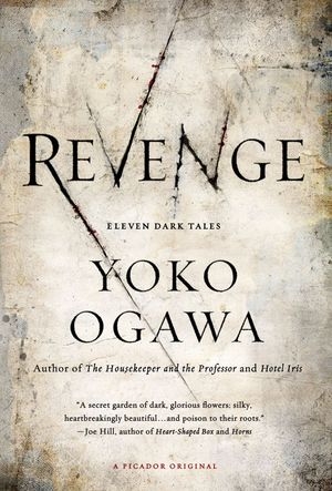 Revenge, by Yoko Ogawa