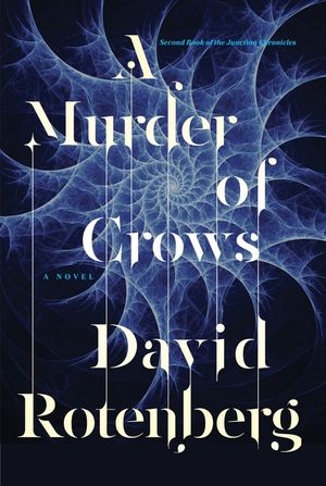 A Murder of Crows by David Rotenberg