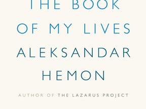 The Book of My Lives, by Aleksandar Hemon