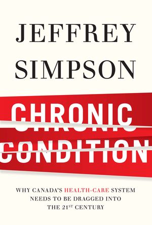 Chronic Condition by Jeffrey Simpson