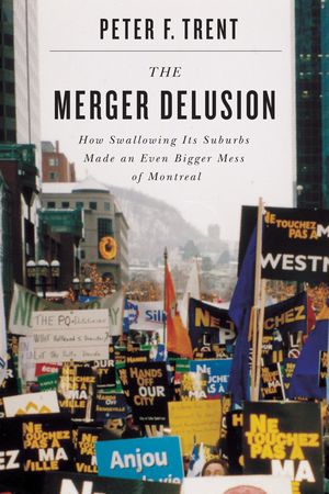The Merger Delusion by Peter F Trent
