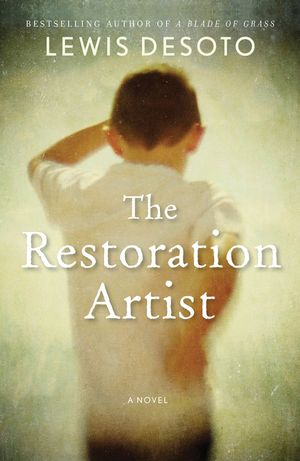 The Restoration Artist by Lewis DeSoto