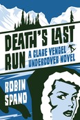 Death's Last Run by Robin Spano