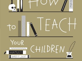 How To Teach Your Children Shakespearea by Ken Ludwig