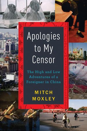 Apologies to my Censor by Mitch Moxley