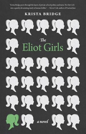 The Eliot Girls by Krista Bridge