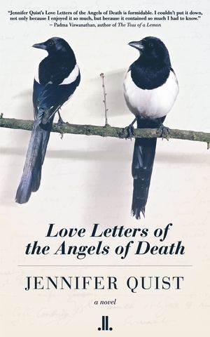 Love Letters of the Angels of Death by Jennifer Quist