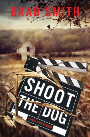 Shoot The Dog by Brad Smith