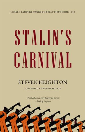 Stalin's Carnival by Steven Heighton