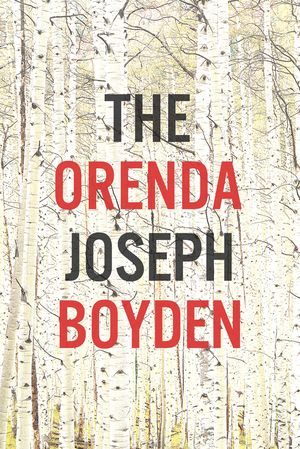 The Orenda by Joseph Boyden