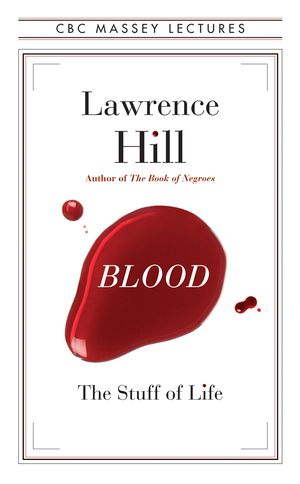 Blood by Lawrence Hill