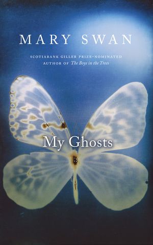 My Ghosts by Mary Swan