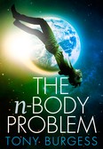 The n-Body Problem by Tony Burgess