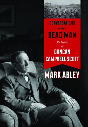 Conversations with a Dead Man by Mark Abley