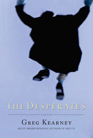 The Desperates by Greg Kearney