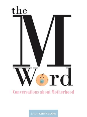 The M Word by Kerry Clare
