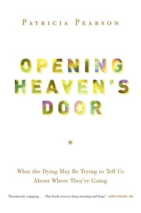 Opening Heaven's Door by Patrician Pearson