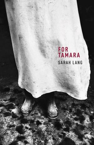 For Tamara by Sarah Lang