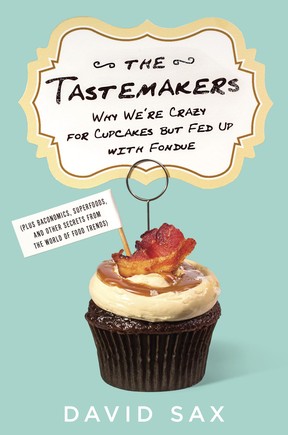 The Tastemakers by David Sax