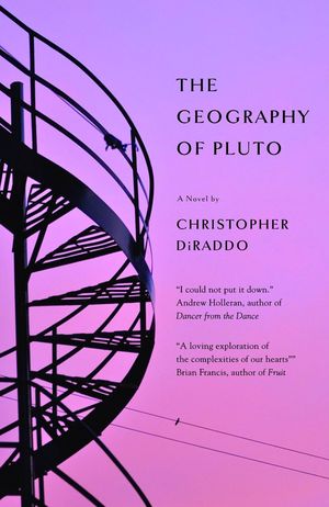 The Geography of Pluto by Christopher DiRaddo