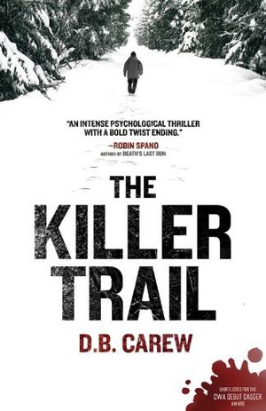 The Killer Trail by DB Carew