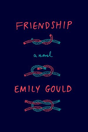 Friendship by Emily Gould