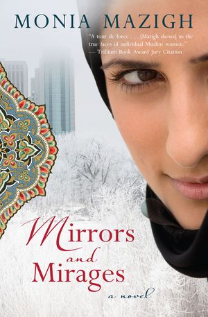 Mirrors and Mirages by Monia Mazigh