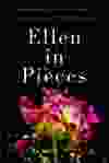 Ellen in Pieces, by Caroline Adderson