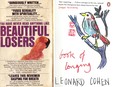 Leonard Cohen's Beautiful Losers and The Book of Longing.