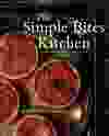 The Simple Bites Kitchen by Aimée Wimbush-Bourque