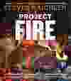 Project Fire by Steven Raichlen