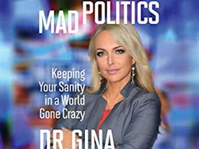 "In Mad Politics, Fox News commentator, radio host, and psychologist Dr. Gina Loudon diagnoses the problem with America's status quo politics," reads the Amazon description of the book.