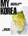 My Korea by Hooni Kim