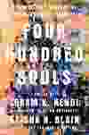 Four Hundred Souls: A Community History Of African America, 1619-2019