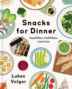 Snacks for Dinner by Lukas Volger