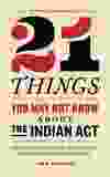 21 Things You May Not Know About the Indian Act ranked among the 10 bestselling Canadian books of 2019 and 2020. PHOTO COURTESY BOB JOSEPH
