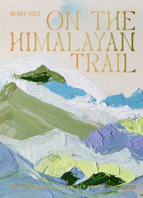 On the Himalayan Trail by Romy Gill