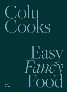 Colu Cooks : cuisine fantaisie facile par Colu Henry