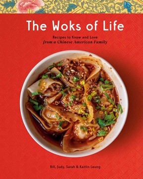 The Woks of Life by Bill Leung, Kaitlin Leung, Judy Leung and Sarah Leung