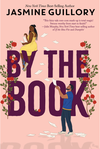 By the Book (A Meant to Be Novel) by Jasmine Guillory.