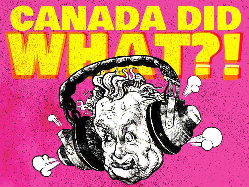 NextImg:'Canada Did What?!' New Postmedia podcast explores untold, surprising political stories