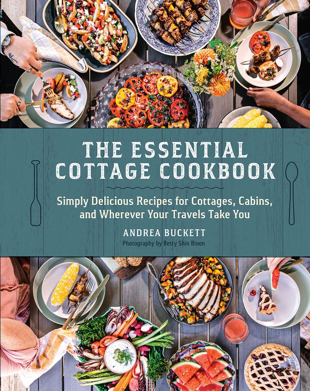 The Essential Cottage Cookbook is Andrea Buckett’s ode to relaxed away-from-home cooking.