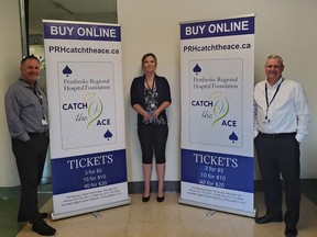 The Pembroke Regional Hospital Foundation has launched its latest fundraising initiative, an online Catch the Ace progressive jackpot raffle. In the photo from left, PRH President and CEO Pierre Noel, PRHF community fundraising specialist Holly MacDonald, and PRHF executive director Roger Martin.  Submitted photo