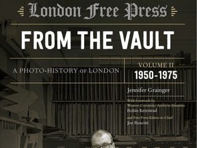 London Free Press: From The Vault II, by local author Jennifer Grainger, documents the newspaper's photo coverage of the city and region from 1950 to 1975.