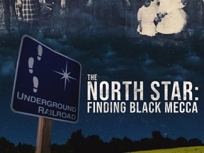 The North Star: Finding Black Mecca, a documentary about Chatham-Kent's Black history, can be viewed through two online film festivals in January and February. (Handout/Postmedia Network)