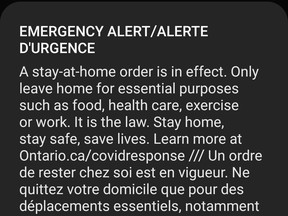 Ontario sent this emergency alert to cellphones, TVs and radios Thursday in the wake of new emergency orders requiring people to stay home but for essential purposes. (The Sun Times/Postmedia Network)