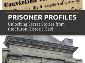 Prisoner Profiles: Unlocking the Secret Stories from the Huron Historic Gaol, takes a deeper look into the stories that are not often told from the Huron Gaol. Handout