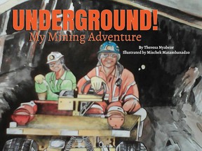 Underground! My Mining Adventure, by local mining engineer Theresa Nyabeze, is part of a Science Technology Engineering Mathematics (STEM) book series. Copies of the book are being made available to elementary students through sales of My Mining Camp T-shirts.