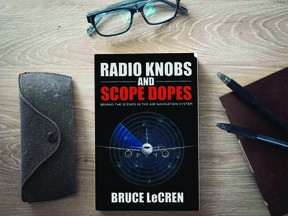 Bruce LeCren's debut book and memoir Radio Knobs and Scope Dopes, which tells his stories working with Canada's Air Navigation System, is on sale now. (Bruce LeCren)